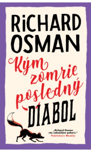 Kým zomrie posledný diabol